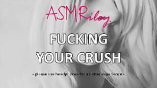 Eroticaudio fucking your crush