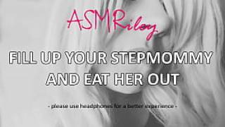 Eroticaudio fill up your stepmommy and eat her out cei